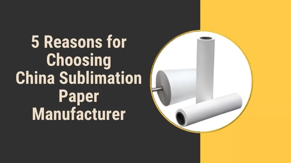 Sublimation Paper Manufacturer